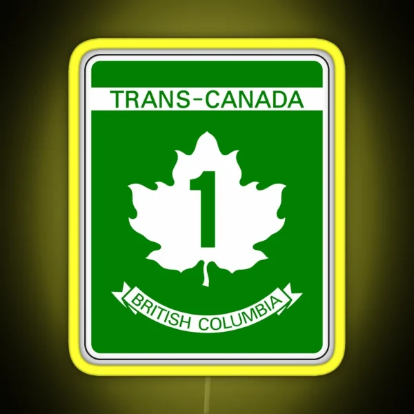 BC Hwy 1 TCH Trans Canada Highway Vancouver RGB Neon Sign