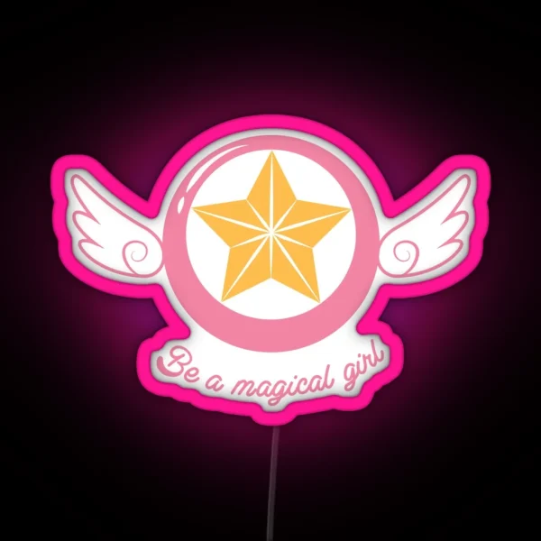 Be A Magical Girl RGB Neon Sign