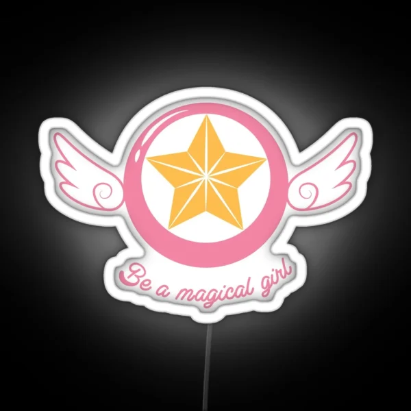 Be A Magical Girl RGB Neon Sign