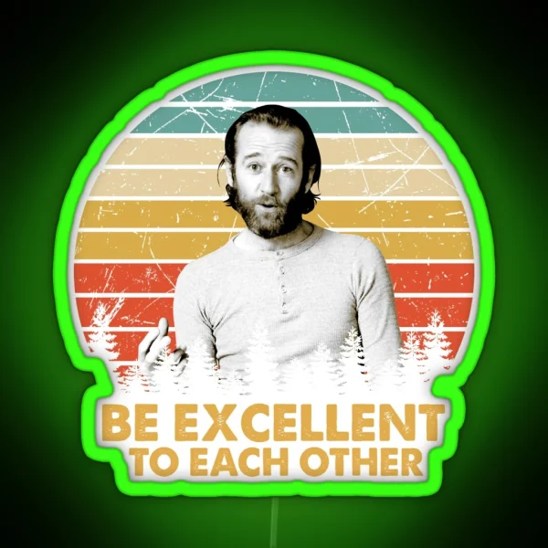 Be Excellent To Each Other RGB Neon Sign