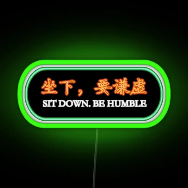 Be Humble RGB Neon Sign