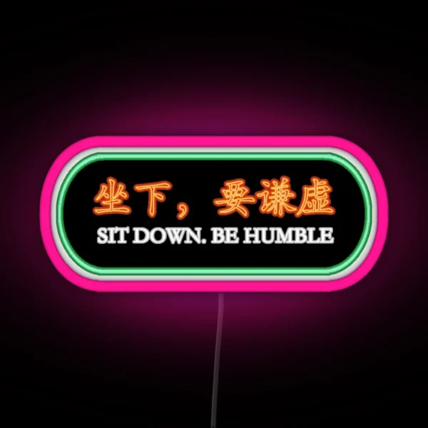 Be Humble RGB Neon Sign