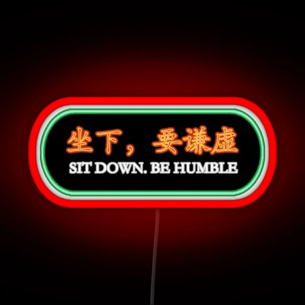 Be Humble RGB Neon Sign