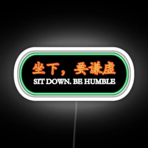 Be Humble RGB Neon Sign