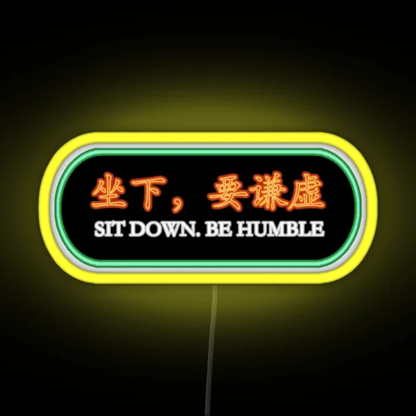Be Humble RGB Neon Sign