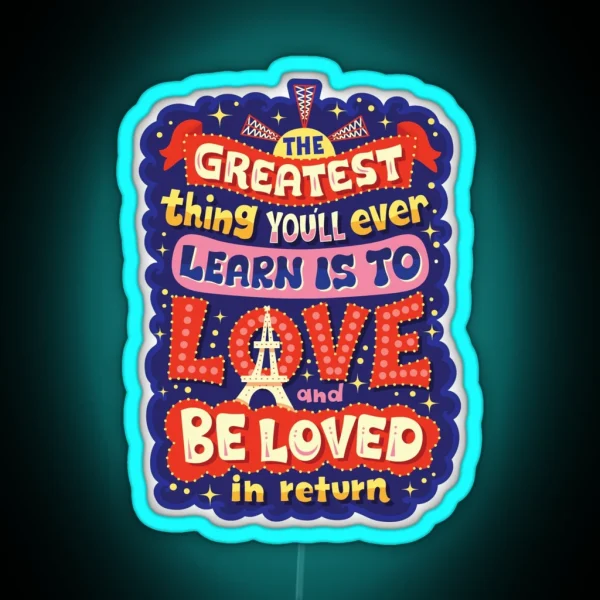 Be Loved In Return RGB Neon Sign