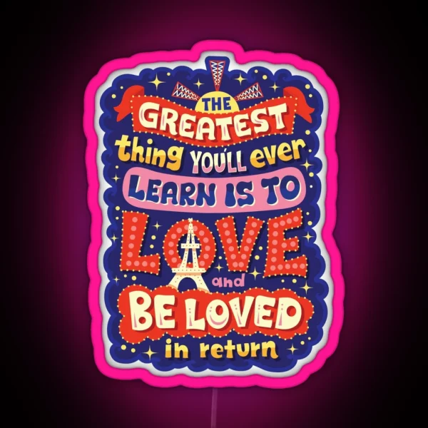 Be Loved In Return RGB Neon Sign