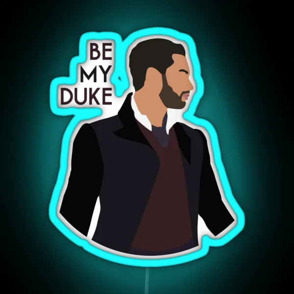 Be My Duke Simon Basset Duke Of Hastings Bridgerton Netflix RGB Neon Sign