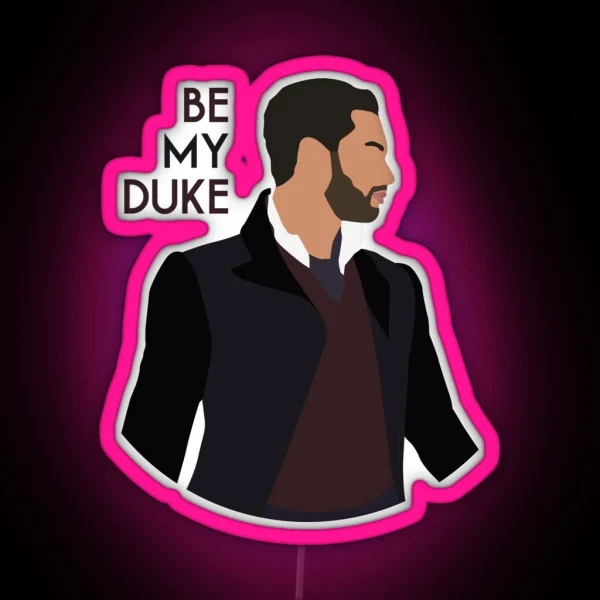 Be My Duke Simon Basset Duke Of Hastings Bridgerton Netflix RGB Neon Sign