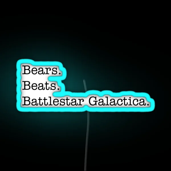 Bears Beats Battlestar Galactica RGB Neon Sign