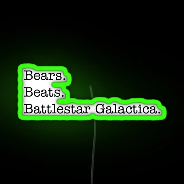 Bears Beats Battlestar Galactica RGB Neon Sign