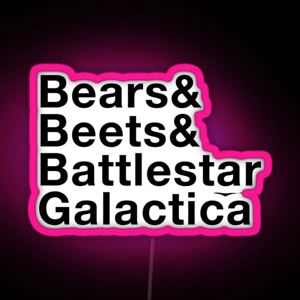 Bears Beets Battlestar Galactica Black Edition RGB Neon Sign