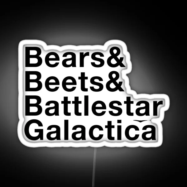 Bears Beets Battlestar Galactica Black Edition RGB Neon Sign