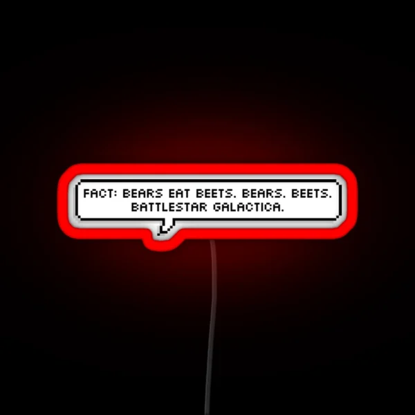 Bears Beets Battlestar Galactica RGB Neon Sign