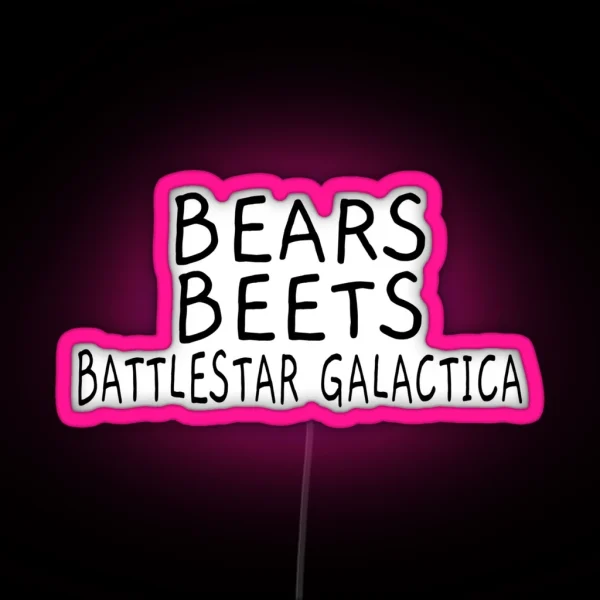 Bears Beets Battlestar Galactica RGB Neon Sign
