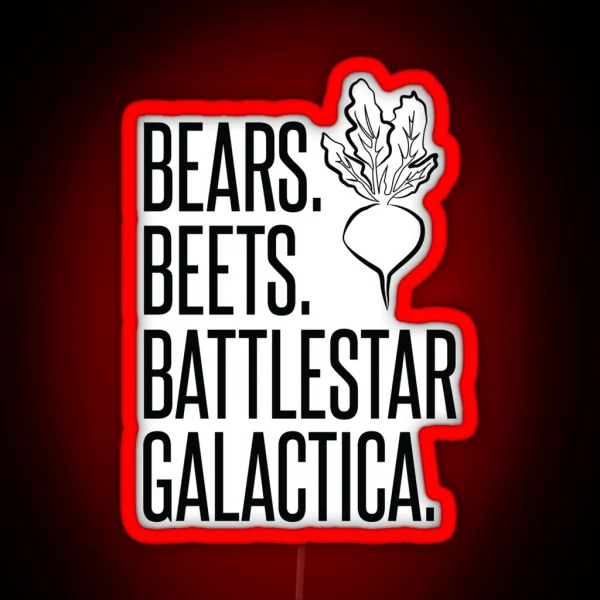 Bears Beets Battlestar Galactica RGB Neon Sign