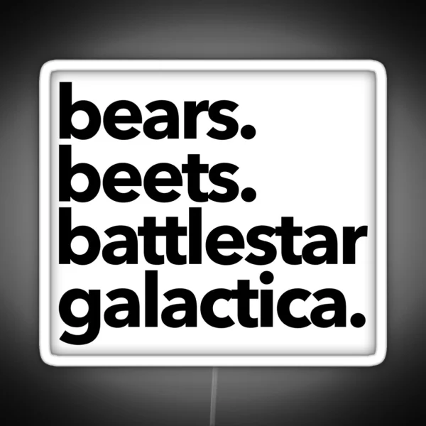 Bears Beets Battlestar Galactica RGB Neon Sign