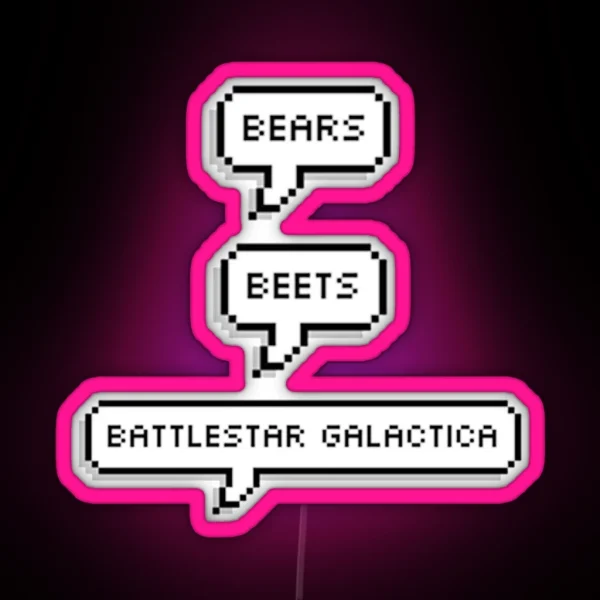 Bears Beets Battlestar Galactica RGB Neon Sign