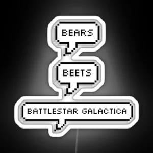 Bears Beets Battlestar Galactica RGB Neon Sign