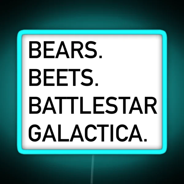 Bears Beets Battlestar Galactica RGB Neon Sign