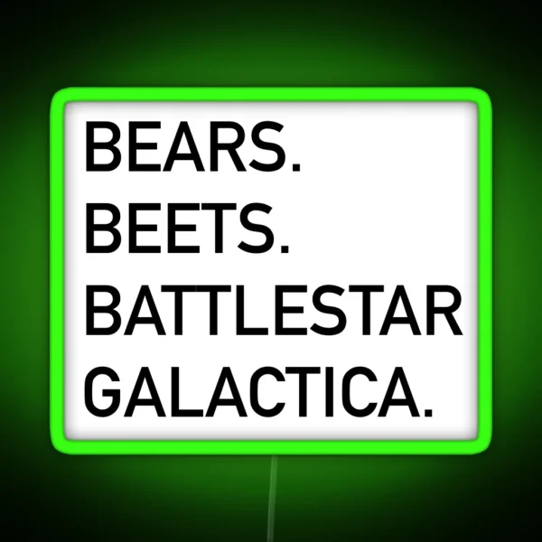 Bears Beets Battlestar Galactica RGB Neon Sign
