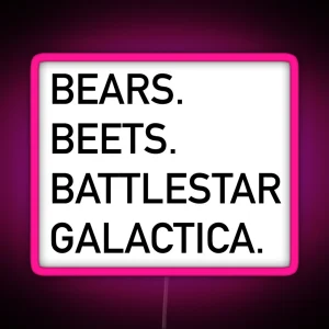 Bears Beets Battlestar Galactica RGB Neon Sign