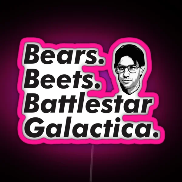 Bears Beets Battlestar Galactica RGB Neon Sign