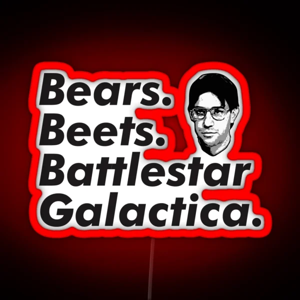 Bears Beets Battlestar Galactica RGB Neon Sign