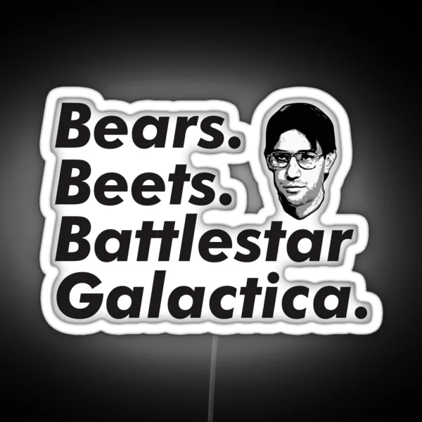 Bears Beets Battlestar Galactica RGB Neon Sign
