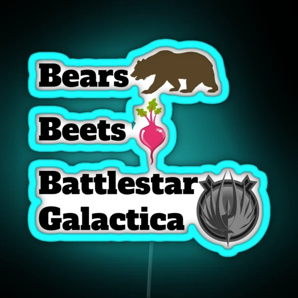Bears Beets Battlestar Galactica RGB Neon Sign
