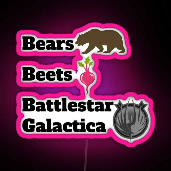 Bears Beets Battlestar Galactica RGB Neon Sign