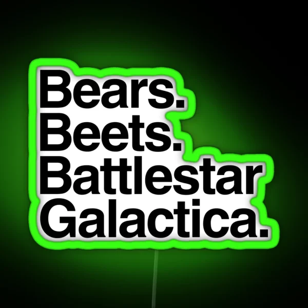 Bears Beets Battlestar Galactica RGB Neon Sign