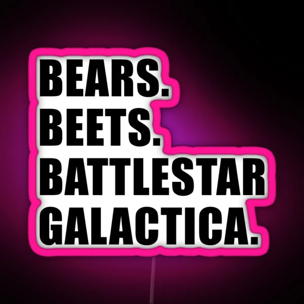 Bears Beets Battlestar Galactica RGB Neon Sign