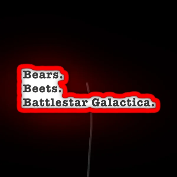 Bears Beets Battlestar Galactica RGB Neon Sign