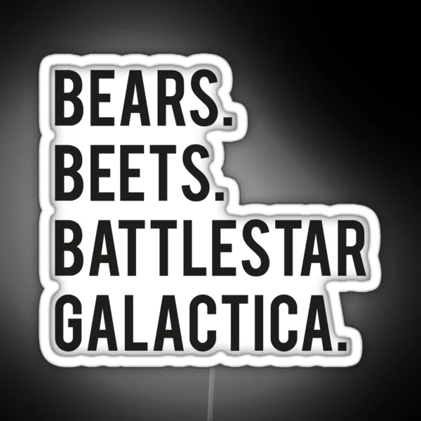 Bears Beets Battlestar Galactica RGB Neon Sign
