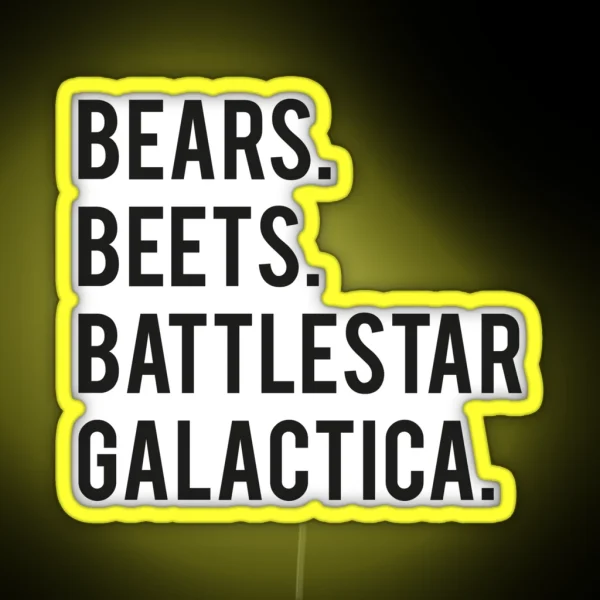 Bears Beets Battlestar Galactica RGB Neon Sign