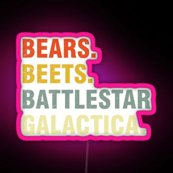 Bears Beets Battlestar Galatica RGB Neon Sign