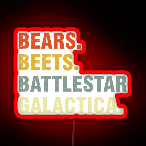 Bears Beets Battlestar Galatica RGB Neon Sign