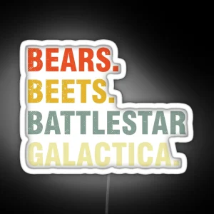 Bears Beets Battlestar Galatica RGB Neon Sign