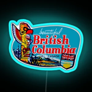 Beautiful British Columbia BC Vintage Travel Decal RGB Neon Sign