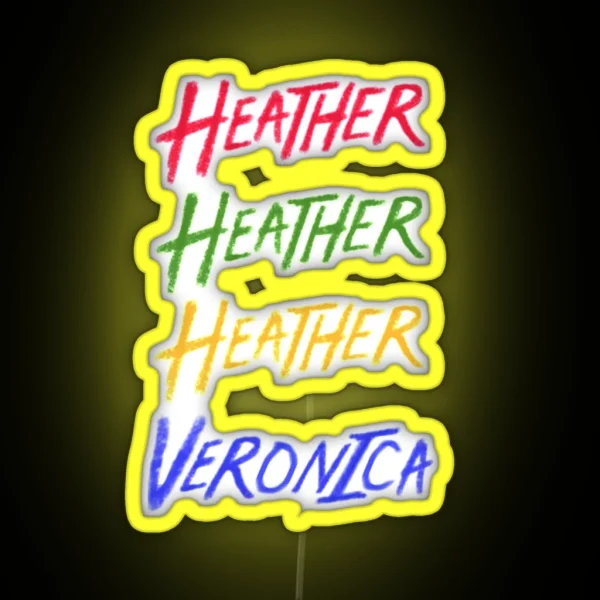 Beautiful Heathers RGB Neon Sign