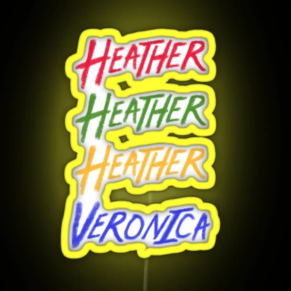 Beautiful Heathers RGB Neon Sign