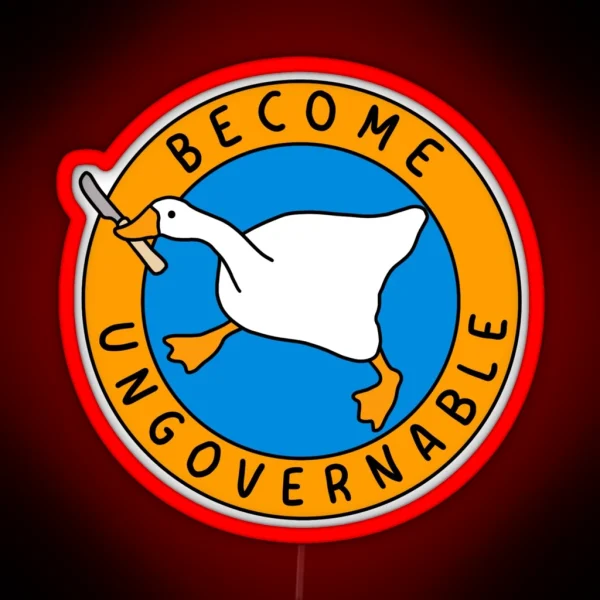 Become Ungovernable Goose I Blue And Orange RGB Neon Sign