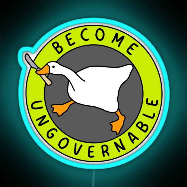 Become Ungovernable Goose I Green And Gray RGB Neon Sign