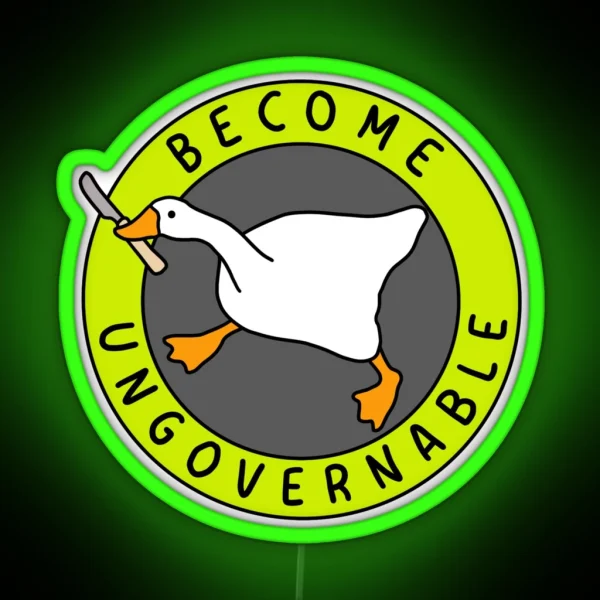 Become Ungovernable Goose I Green And Gray RGB Neon Sign