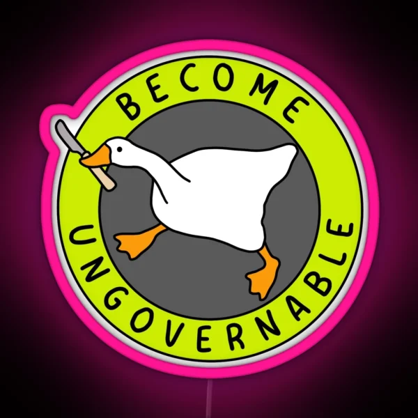 Become Ungovernable Goose I Green And Gray RGB Neon Sign