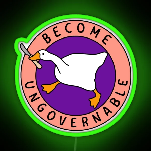 Become Ungovernable Goose I Pink And Purple RGB Neon Sign