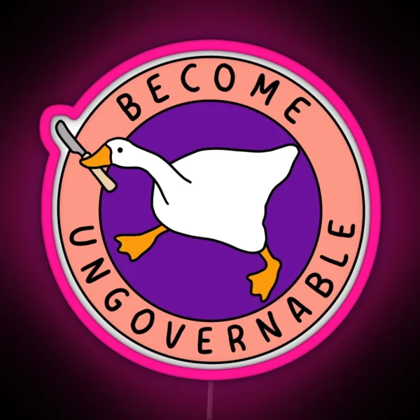 Become Ungovernable Goose I Pink And Purple RGB Neon Sign