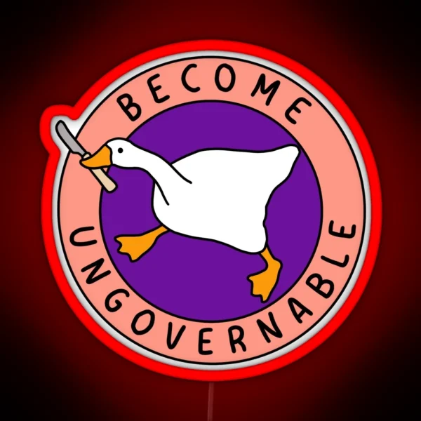 Become Ungovernable Goose I Pink And Purple RGB Neon Sign