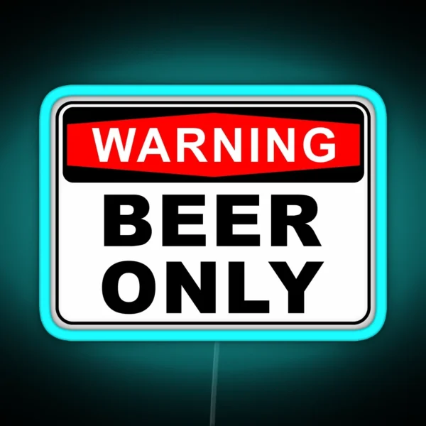 BEER ONLY FRIDGE WARNING SIGN Led RGB Neon Sign